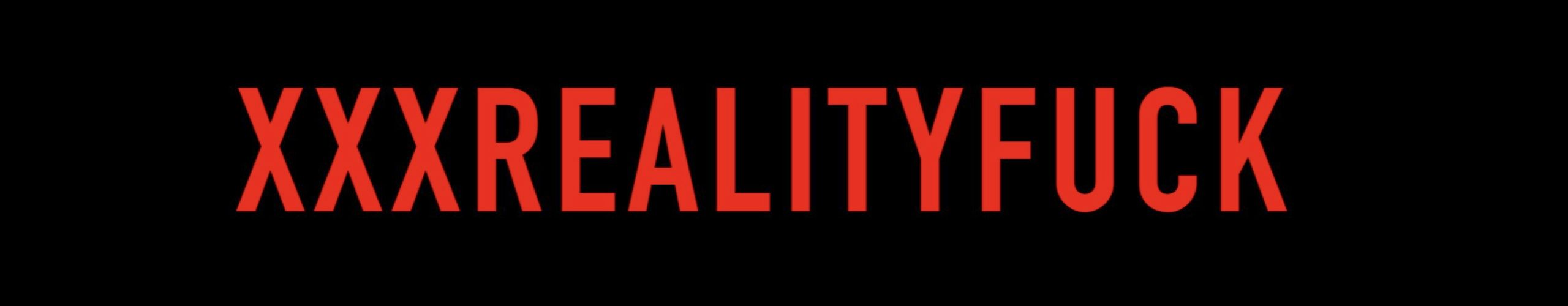 XXX Reality Fuck Site